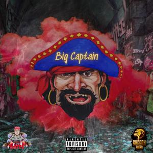 Big Captain (feat. Sheedy Sheed) [Explicit]