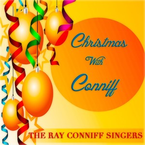 Christmas With Conniff (Classic Original Christmas Albums - Remastered)