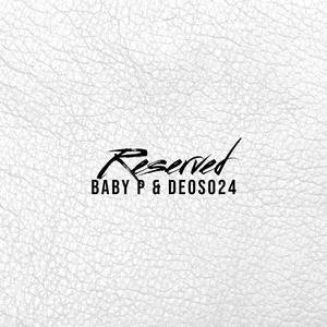 Reserved (feat. DeoSo24) [Explicit]