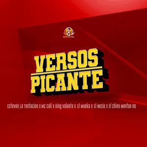 Versos Picante (feat. Mc Cali, King Volanta, El Mueka, El Necio & El Chino Mentao) [Explicit]