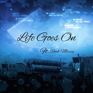 Life Goes On (feat. Rmb Mozzy) (Explicit)