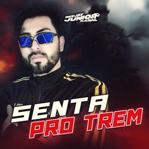 Senta Pro Trem - TecnoFunk