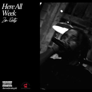 Here All Week (Explicit)