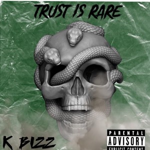 Trust Is Rare (Explicit)