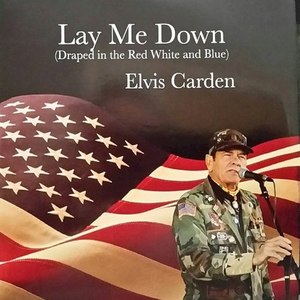 Lay Me Down (Draped in the Red White and Blue)