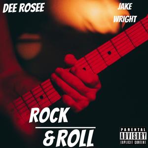 Rock & Roll (feat. Jake Wright) [Explicit]