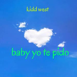 Baby yo te pido (Explicit)