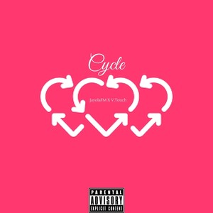Cycle(feat. V. Touch) (Explicit)