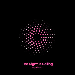 The Night Is Calling