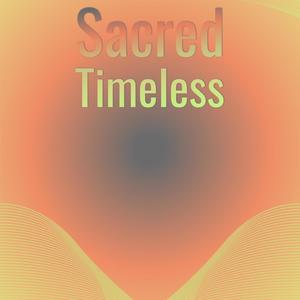 Sacred Timeless