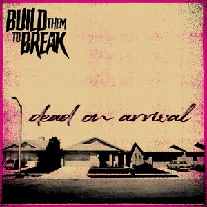 Dead on Arrival (Explicit)