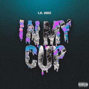 In My Cup (Explicit)