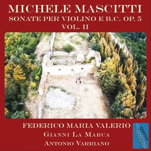 Michele Mascitti: Sonate per Violino e basso continuo, Op. 5 (Vol. 2)