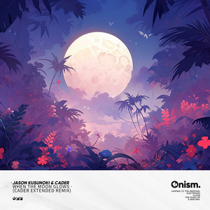 When The Moon Glows (Cader Extended Remix)