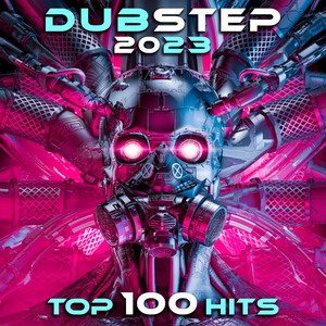 Dubstep 2023 Top 100 Hits (Explicit)