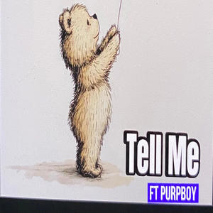 Tell Me (feat. PurpBoy)