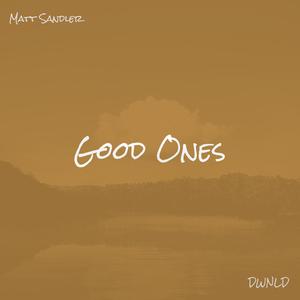 Good Ones (feat. DWNLD)