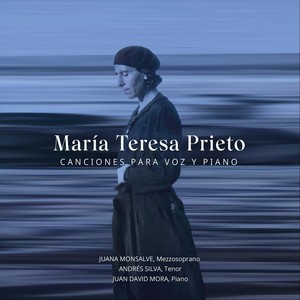 María Teresa Prieto. Canciones para voz y piano