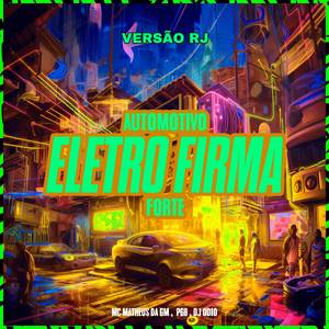 AUTOMOTIVO ELETRO FIRMA FORTE (VERSÃO RJ) (Explicit)