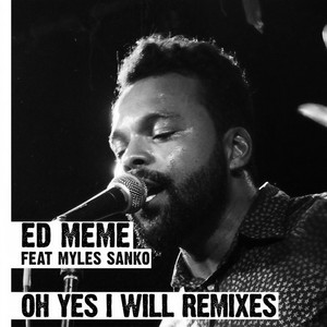 Oh Yes I Will (Original Mix)