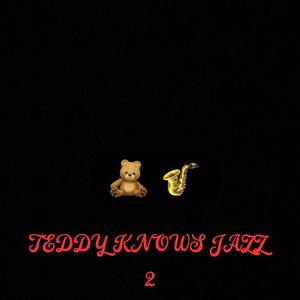 Teddy Knows Jazz 2