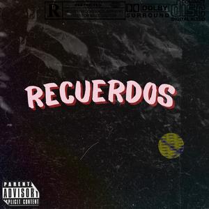Recuerdos (Explicit)