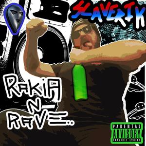 RAKIA N RAVE (R N R) [Explicit]