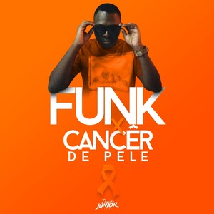 Funk X Câncer de Pele