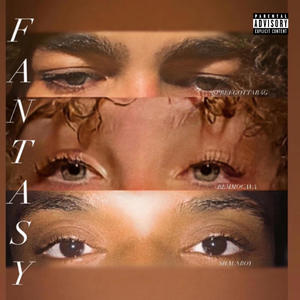 Fantasy (feat. Shaunboy & Remmocava) (Explicit)