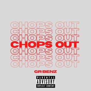 Chops Out (Explicit)