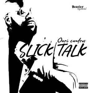 Slick Talk (Explicit)