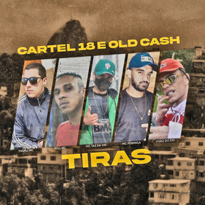 Cartel 18 e Old Cash(Tiras) (Explicit)