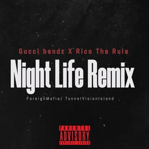 Night Life (feat. Rico Tha Rula) [Remix Version] [Explicit]