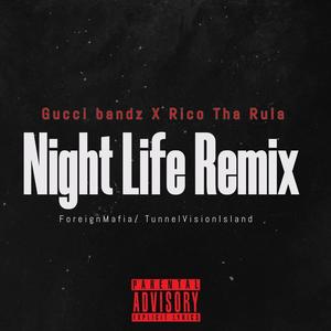 Night Life (feat. Rico Tha Rula) (Remix Version|Explicit)