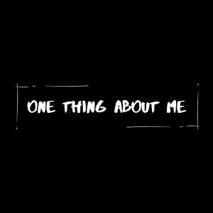 One Thing About Me (feat. Trel) [Explicit]