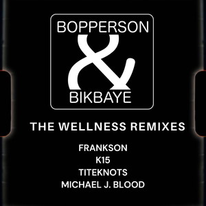 The Wellness Remixes