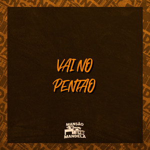 Vai no Pentão (Explicit)