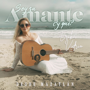 Soy Su Amante Y Qué (Desde Mazatlán)