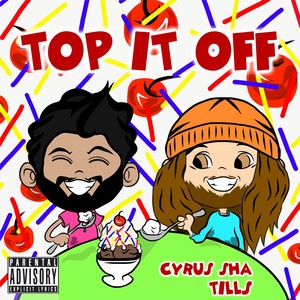 Top It Off (Explicit)