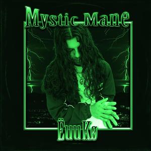 Mystic Mane (Explicit)