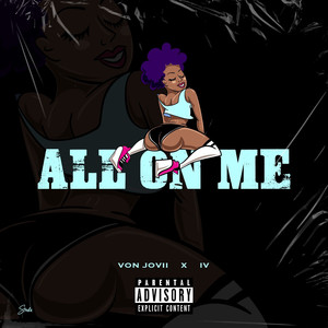 All on Me (Explicit)