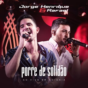 Porre de Solidão: Ao Vivo em Goiânia