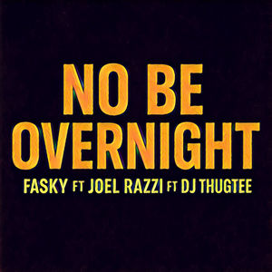 NO BE OVERNIGHT