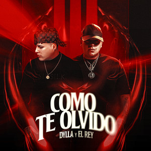 COMO TE OLVIDO (Explicit)