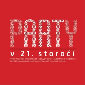 Party V 21. Storočí