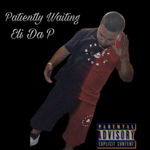 Patiently Waiting (Explicit)