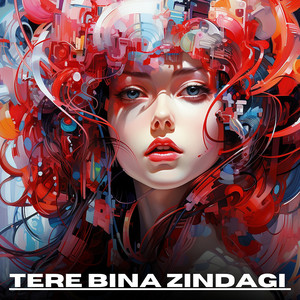 Tere Bina Zindagi