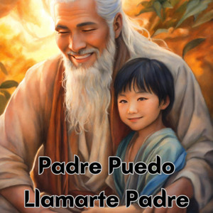 Padre Puedo Llamarte Padre