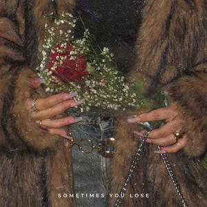 Sometimes You Lose (Acoustic)