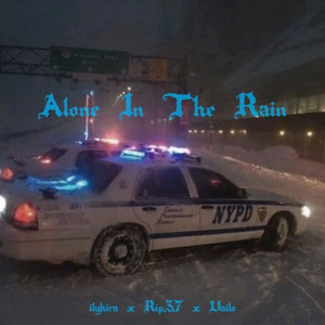 Alone in the Rain (Explicit)